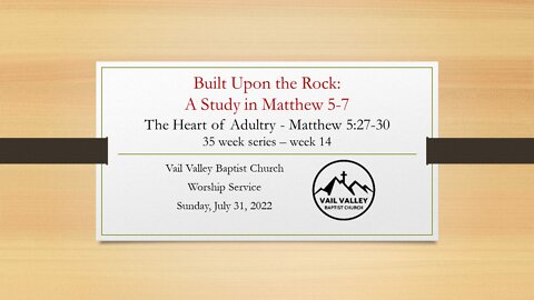 Sunday, July 31, 2022 Worship Service