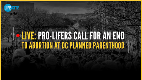 LIVE: Pro-lifers call for an end to abortion at DC Planned Parenthood ahead of March for Life