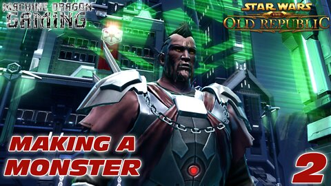 Making a Monster Episode 2 - Dromund Kaas: Please Make the Pain Stop