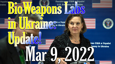 Latest on Bioweapons in Ukraine, Only on Rumble! March 9