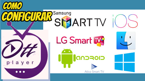 Como usar Ott Player Smart TV LG, Samsung e outras