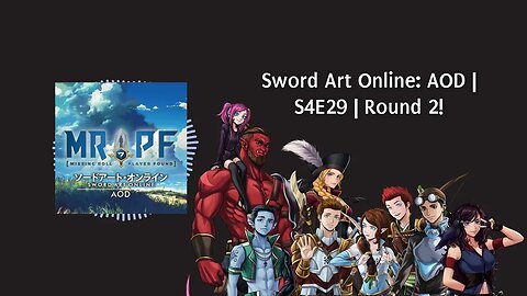 Sword Art Online: AOD | S4E29 | Round 2!
