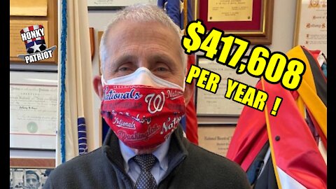 ANTHONY FAUCI IS THE HIGHEST PAID EMPLOYEE IN THE FEDERAL GOVERNMENT