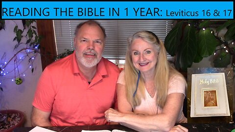 Reading the Bible in 1 Year - Leviticus Chapter 16 and 17