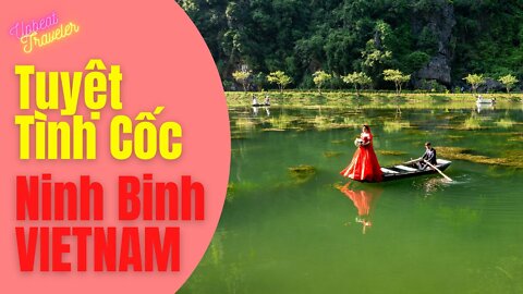 Tuyệt Tình Cốc, Ninh Binh, Vietnam