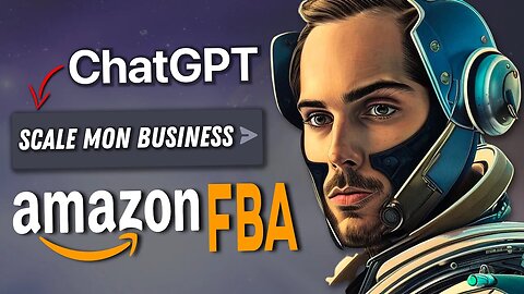 Tutoriel ChatGPT + Amazon FBA 🤯 (Intelligence Artificielle)