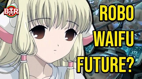 Are Robo Waifus the Future?