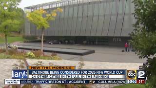 Baltimore considered for 2026 FIFA World Cup