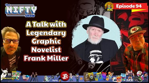 A Talk with Legendary Graphic Novelist Frank Miller - Nifty News #94 for Tuesday, Sept 21st