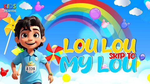 Skip To My Lou - Lyrics For Kids - Kids Heaven - Nursery Rhymes & Kids Songs