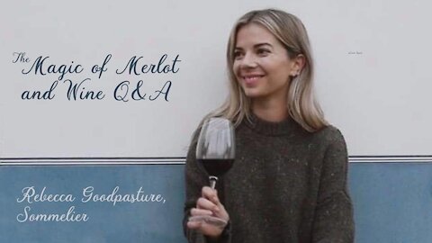 (S4E18) The Magic of Merlot and Wine QandA with Rebecca Goodpasture, Sommelier