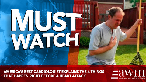 America’s Best Cardiologist Explains The 4 Things That Happen Right Before A Heart Attack