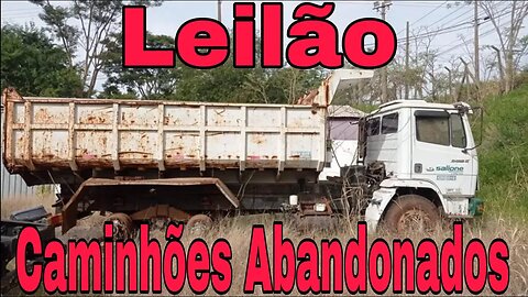 Ep.24 🚚 Leilão de Caminhões Abandonados