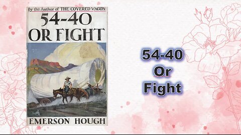 54-40 or Fight - Chapter 02