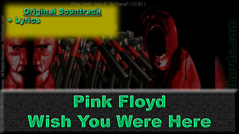 Pink Floyd - Wish You Were Here - Original Song - Lyrics Only (0001-A010)
