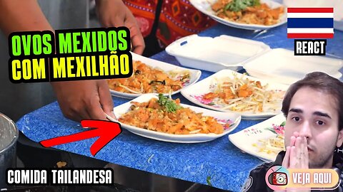 OVOS MEXIDOS com MEXILHÃO! Tem até MARMITA! Reagindo a COMIDAS DE RUA TAILANDESAS | Veja Aqui Reacts