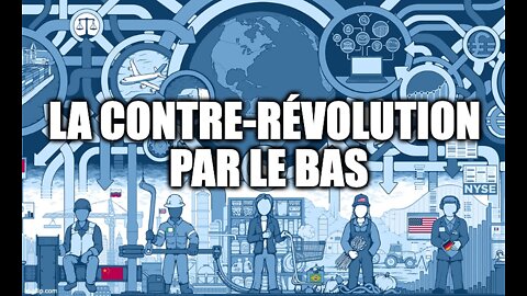 La contre-révolution par le bas