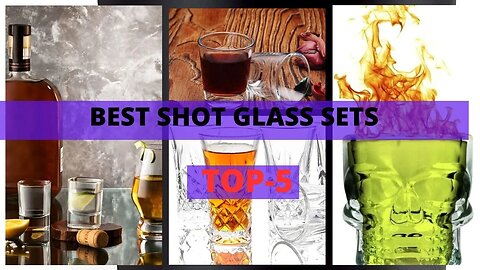Best Shot Glass Sets | The Perfect Shot Glass Sets for Every Occasion