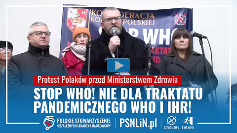 STOP WHO! Nie dla Traktatu Pandemicznego WHO i IHR! Protest przed Ministerstwem Zdrowia