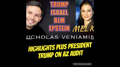 Highlights of latest Nicholas Veniamin & Mel K
