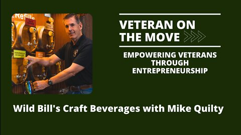 Wild Bill’s Craft Beverages with Mike Quilty