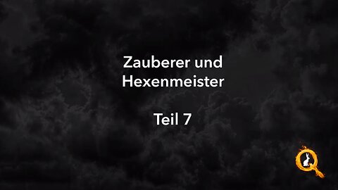 Fall der Kabale - Teil 07 - Zauberer und Hexenmeister