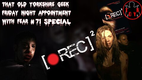 TOYG! Friday Night Appointment With Fear #71 Special - [Rec]² (2009)
