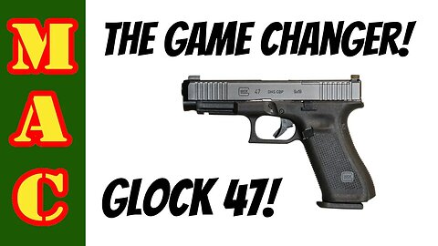 The Glock GAME CHANGER- The new G47 is here!