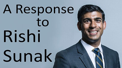 A Response to Rishi Sunak