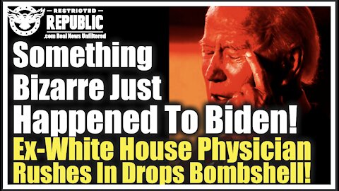 Something Bizarre Just Happened To Joe Biden! Ex-White House Physician Rushes In & Drops Bombshell!