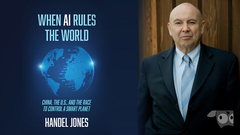 WHEN AI RULES THE WORLD with Author Handel Jones