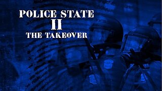 Police State II: The Takeover