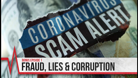 2022 Bonus Episode #1 - Fraud, Lies & Corruption