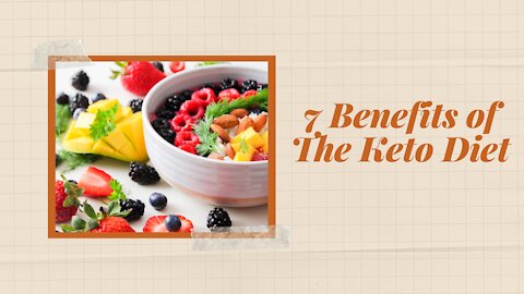 7Benefits of The Keto Diet