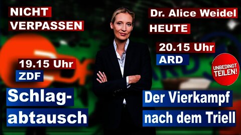 Heute Abend haben Sie gleich zweifach Gelegenheit Dr. Alice Weidel, AfD