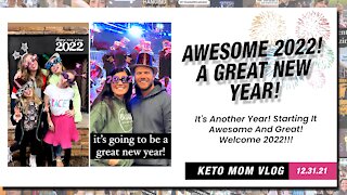 Awesome 2022! Going To Be A Great New Year! | Keto Mom Vlog