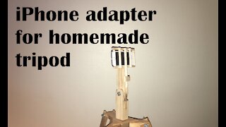 iPhone Adapter for Homemade Tripod