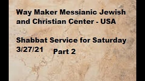 Parashat Tzav- Shabbat Service for 3.27.21 - Part 2