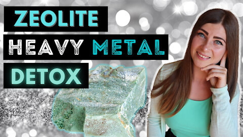 Heavy Metal Detox With Zeolites [Chelation Protocol: Zeolite Dosage, Particle Size, Timing]