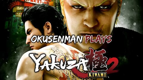 Okusenman Plays [Yakuza: Kiwami 2] Part 27: The Great Shogi Puzzle.