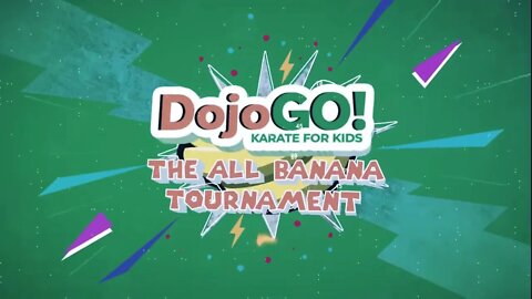 Dojo Go The All Banana Tournament Trailer | All 6 Episodes Available Now!