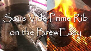 SousVide Prime Rib on the Blichmann BrewEasy