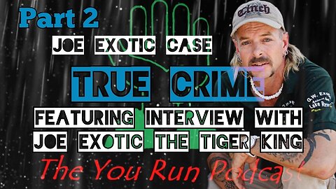 Joe Exotic Part 2 - The Tiger King Unleashed