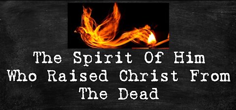 Sunday 10:30am Worship - 9/5/21 - "The Spirit Of Him Who Raised Christ From The Dead"