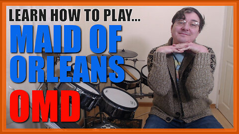 ★ Maid Of Orleans (OMD) ★ Drum Lesson PREVIEW | How To Play Song (Malcolm Holmes)