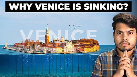 Why Venice is Sinking And How Can we Save it?
