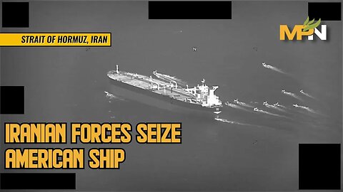 Iranian forces seize American ship