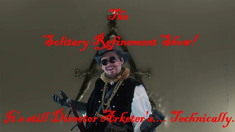 The Solitary Refinement Show! : A Bet Lost and a Debt Paid
