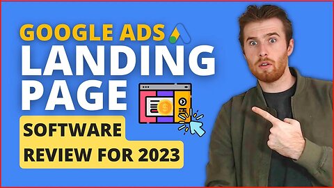 Landing Page Software 2023 - The Best Landing Page Software For Google Ads
