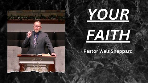 Your Faith--Wed Pm--Jan 3, 2024